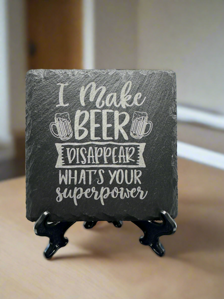 I Make Beer Disappear What’s Your Super Power Slate Coaster 4 Pack