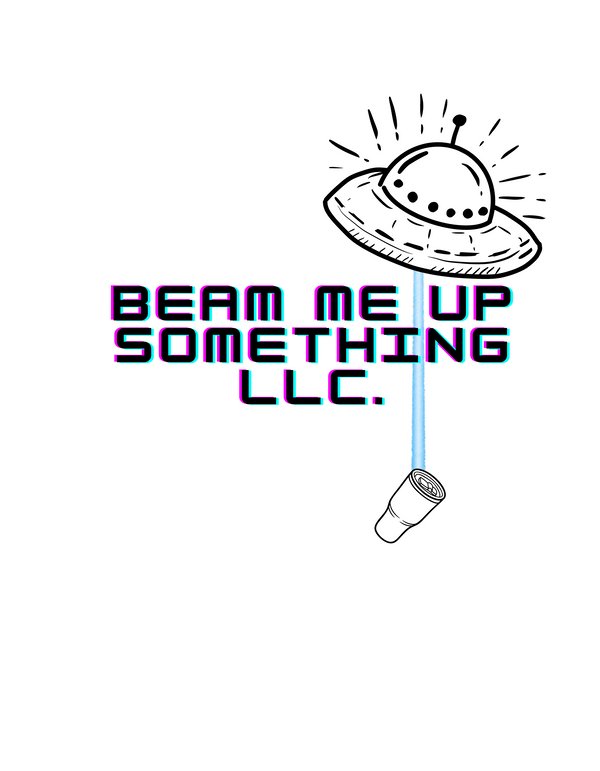 Beam Me Up Something LLC.