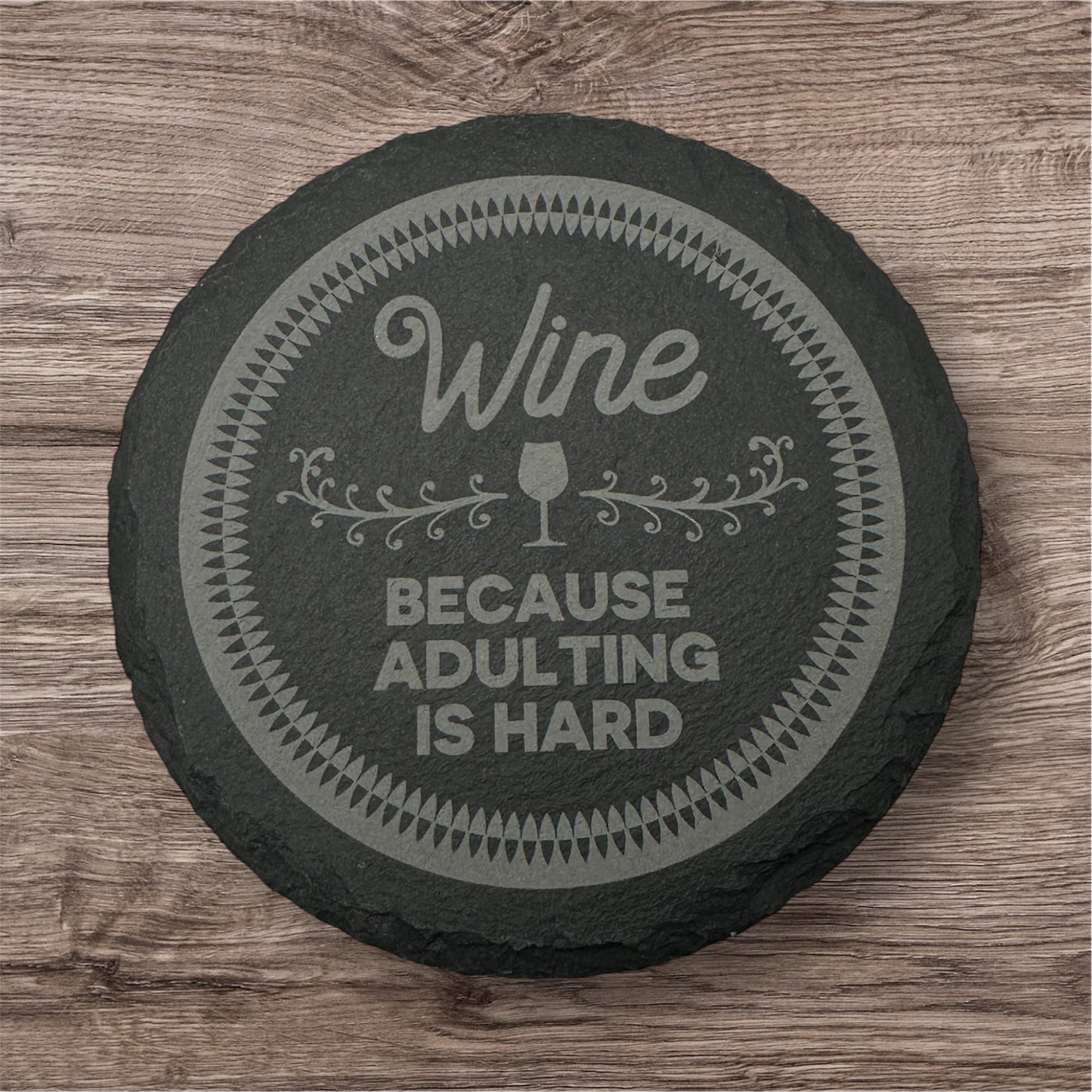 Wine Because Adulting Is Hard 4 Pack Slate Coaster Round