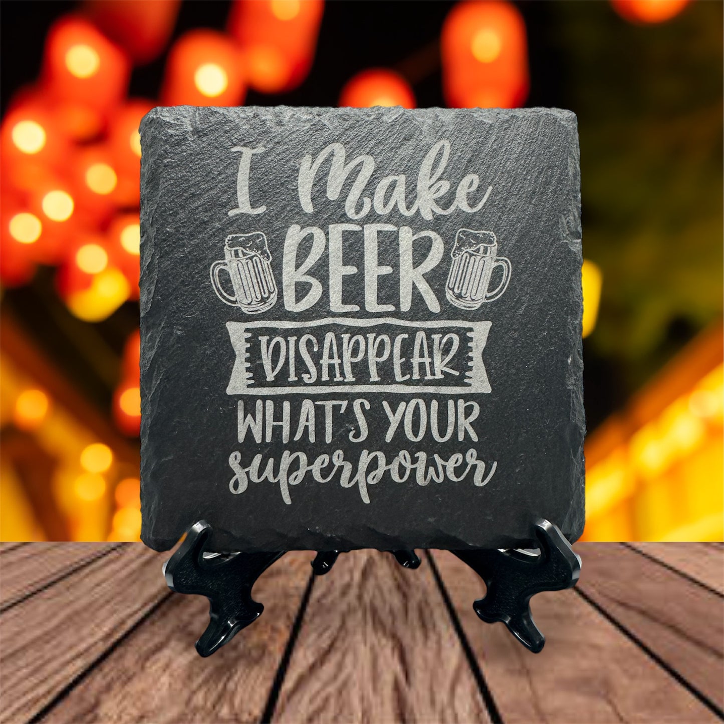 I Make Beer Disappear What’s Your Super Power Slate Coaster 4 Pack